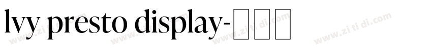 lvy presto display字体转换 lvy presto display字体转换